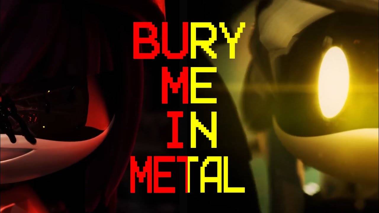 Bury me in metal