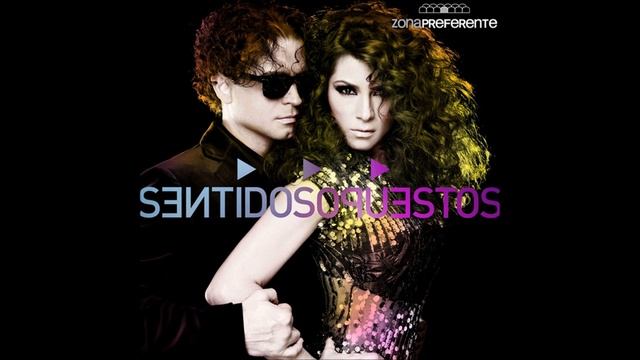 Sentidos Opuestos Dime - La Octava Maravilla