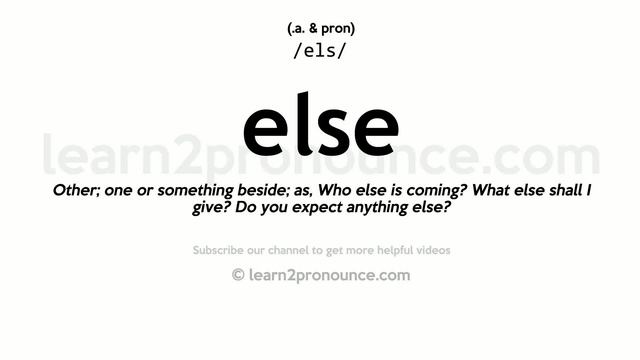 Pronunciation of Else | Definition of Else