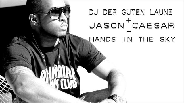 Jason Caesar & DJ der Guten Laune Hands Up in the SKY