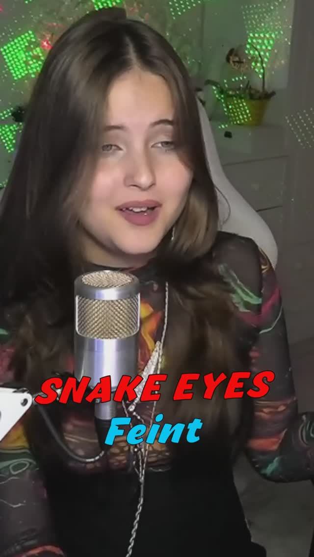 Спела на стриме SNAKE EYES - Feint cover lyrics NastAsya