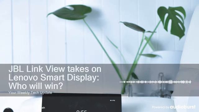JBL Link View takes on Lenovo Smart Display: Who will win?
