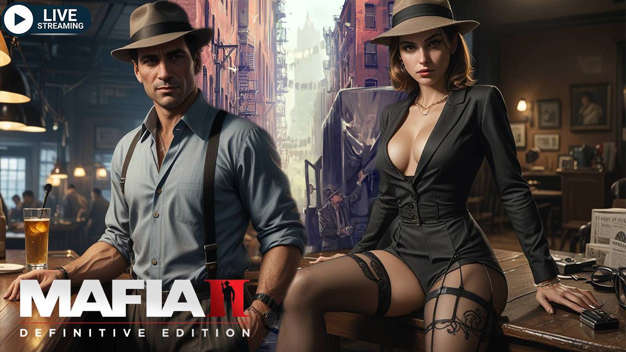 ПРОХОЖДЕНИЕ MAFIA II - DEFINTIVE EDITION/ЧАСТЬ 4