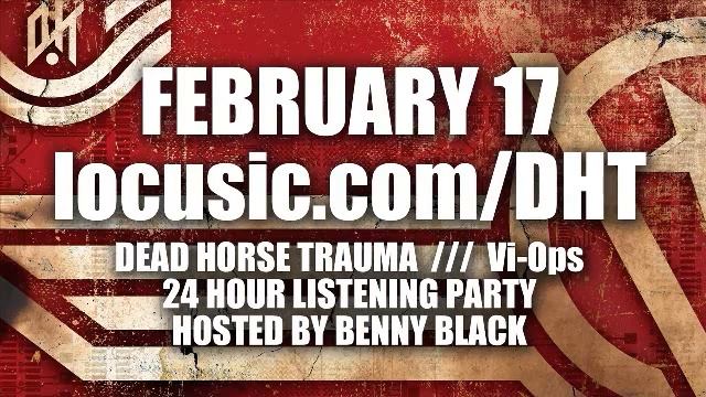 Dead Horse Trauma - Locusic.com/DHT Vi-Ops Listening party (Album Teaser)