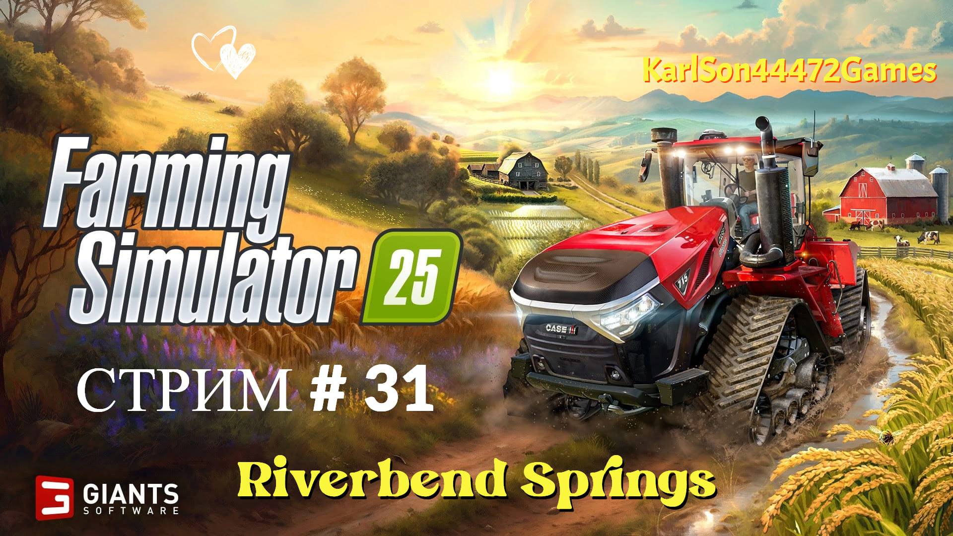 Farming Simulator 25 / Прохождение RIVERBEND SPRINGS / СТРИМ . #31