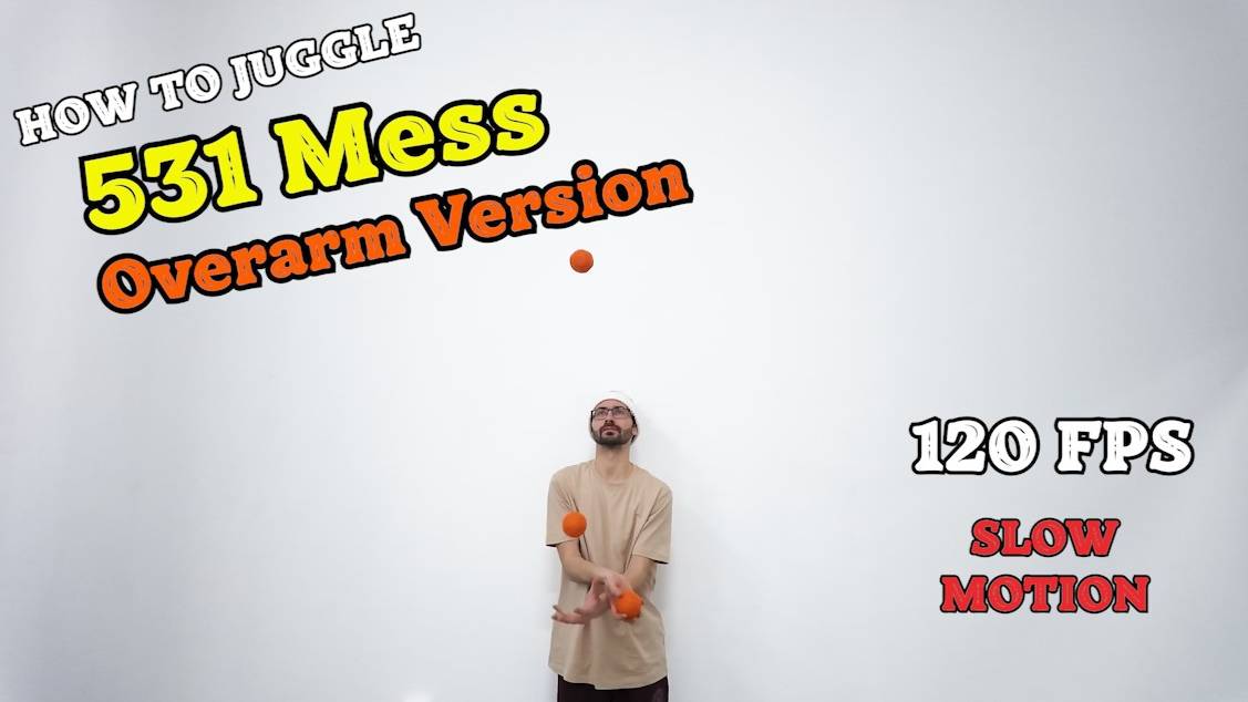 531 Mess - Overarm Version Juggling Trick - Super Slow Motion 120 fps