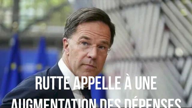 Rutte appelle à une augmentation des dépenses militaires