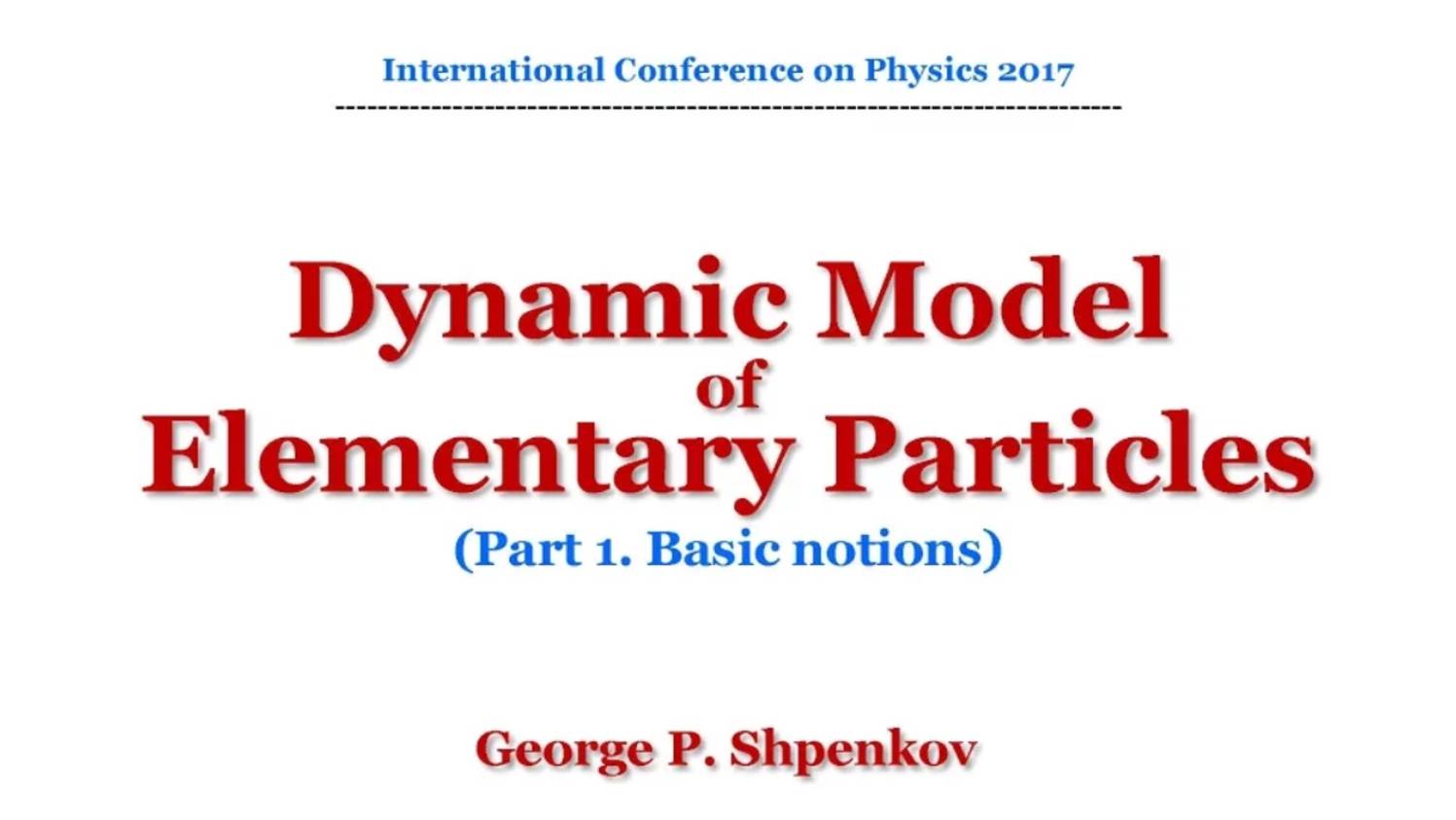 Динамическая модель элементарных частиц (Часть 1. Основы)