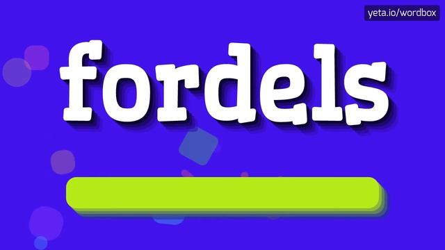 FORDELS - HOW TO SAY FORDELS? #fordels