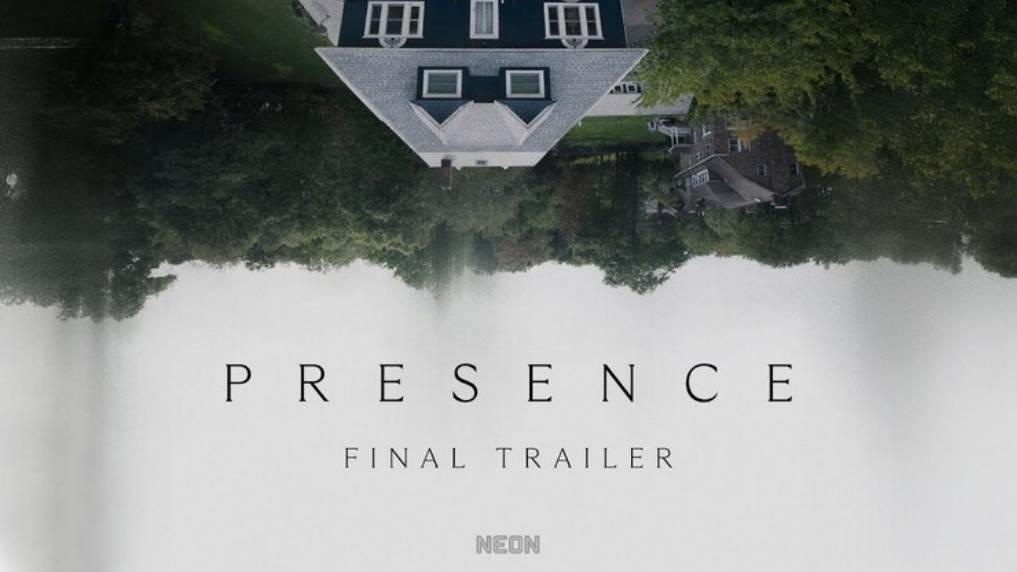 PRESENCE - Official Trailer