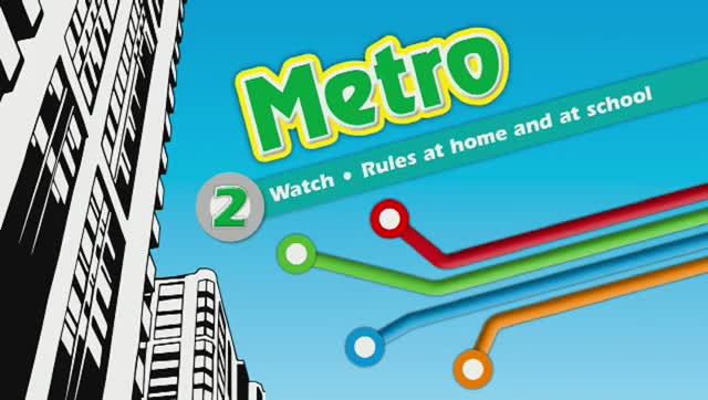 Metro 3 Unit 2 Rules at home and at school