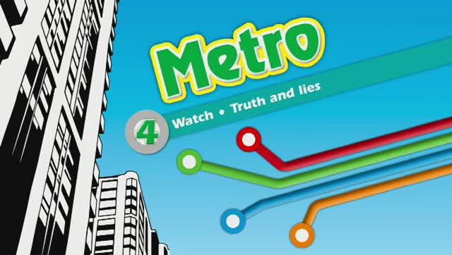 Metro 3 Unit 4 Truth and lies