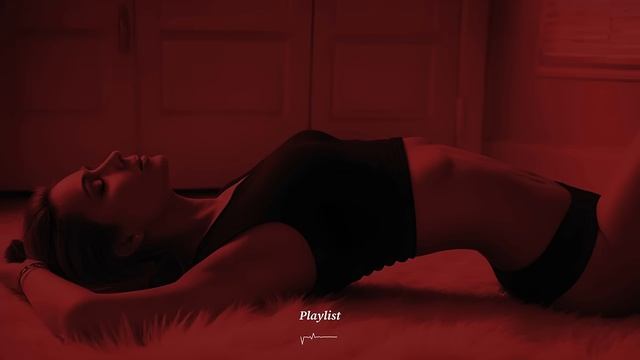 Toxic loves, yet feels so good 🖤_ Bedroom Vibes - Sex & Love Playlist, ORGAVSM