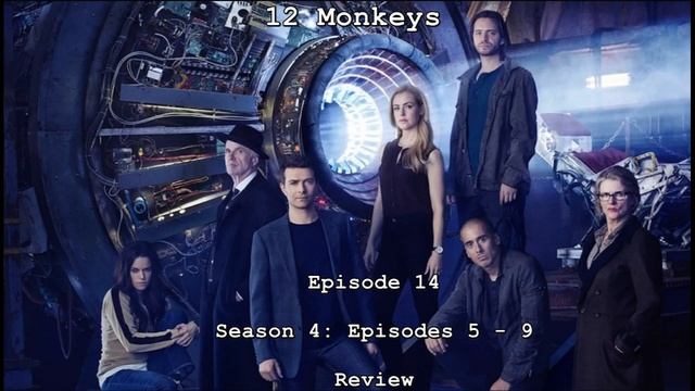 12 Monkeys Episode 14 - Season 4: Episode 6 - 9