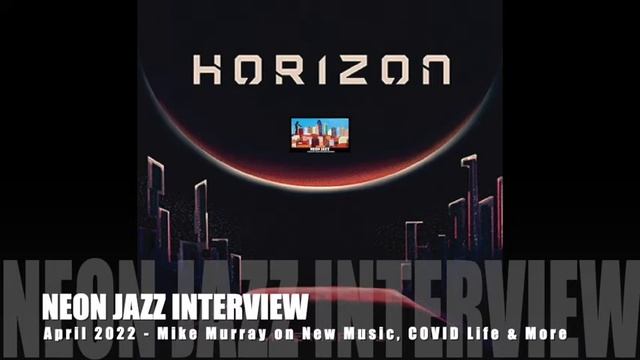 A Neon Jazz Interview with Toronto-based Jazz Guitarist & Composer Mike Murray
