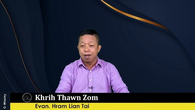 Khrih Thawn Zom - Evan. Hram Lian Tai