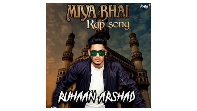 Miya bhai song