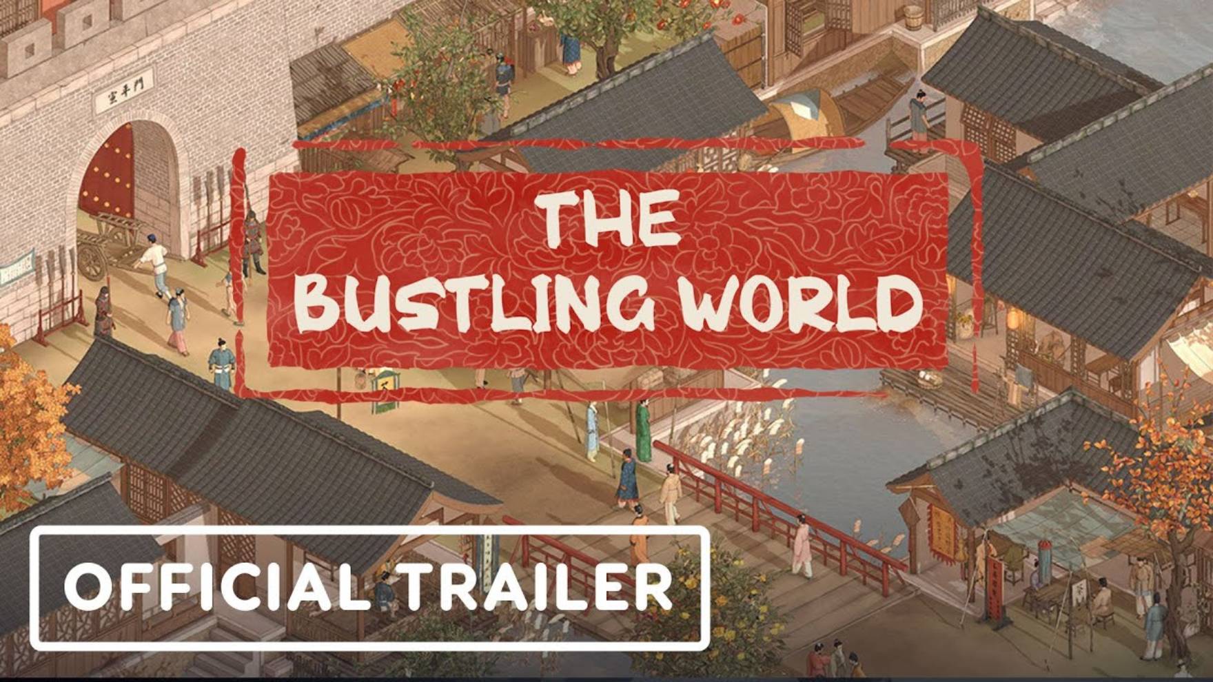 The Bustling World - Official Trailer