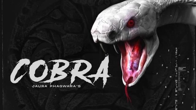 COBRA | Jaura Phagwara ( FULL AUDIO SONG ) | Punjabi Song
