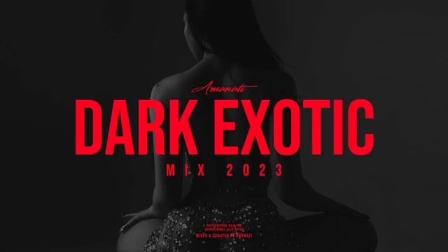 Amanati - Dark Exotic Mix 2023 (Exotic Trap, Dark Dubstep Continuous Mix)