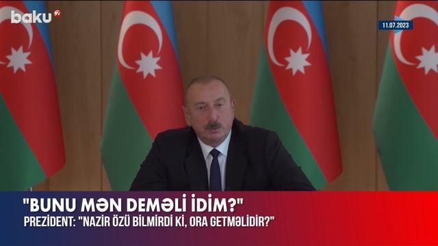 İlham Əliyev: Ekologiya naziri özü bilmirdi ki, ora getməlidir?