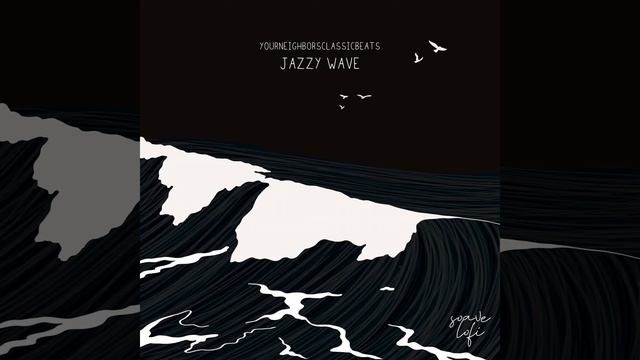 Jazzy Wave - yourneighborsclassicbeats, Gianmarco Bartolomei, Gianmarco Bartolomei - Jazzy Wave