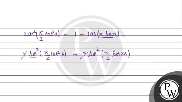 The equations \( 2 \sin ^{2}\left(\frac{\pi}{2} \cos ^{2} x\right)=1-\cos (\pi \sin 2 x) \) is s...