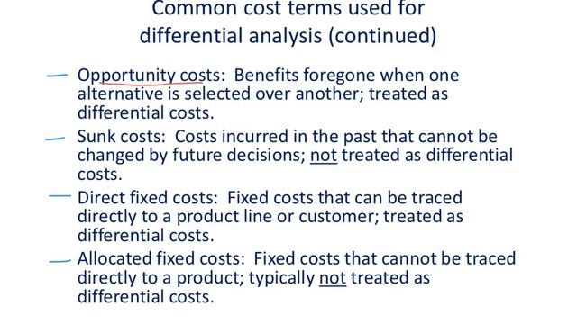 Managerial Accounting 7.5: Cost Terms Used in Differential Analysis
