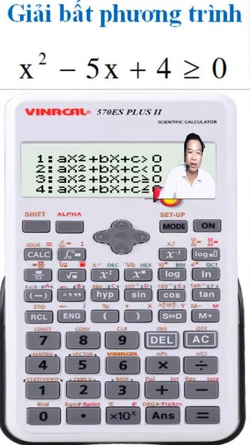 Giải bất phương trình bậc hai một ẩn với Vinacal II