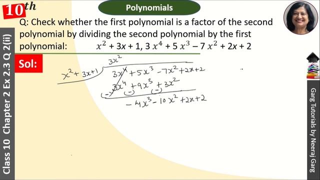 x2+3x+1 3x4+5x3-7x2+2x+2 Check whether the first Polynomial is a Factor of the Second Polynomial