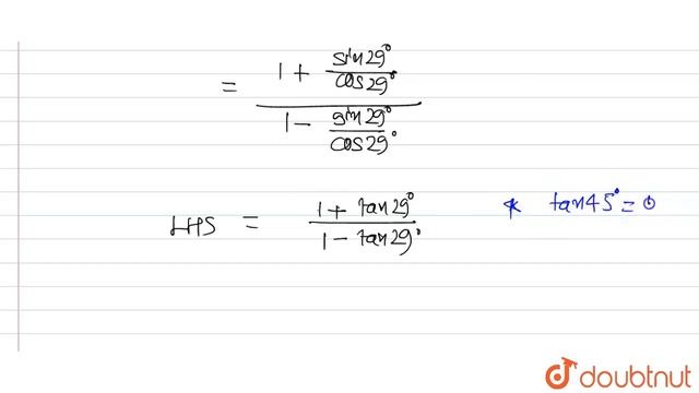 सिद्ध कीजिए कि -(cos 29^(@)+sin 29^(@))/(cos 29^(@)-sin 29^(@))=tan74^(@) | 11 | त्रिकोणमितीय फल...