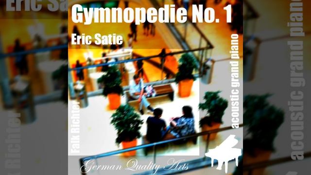 Gymnopedie No. 1 , n. 1 , Nr. 1 (1st Gymnopedie) (feat. Falk Richter) - Eric Satie, Falk Richter - G