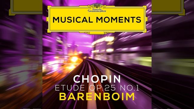 Chopin： 12 Etudes, Op. 25： No. 1 in A-Flat Major ＂Aeolian Harp＂ - Daniel Barenboim - Chopin： Études,