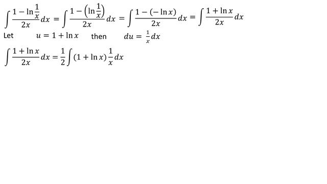 integral of 1 - ln (1/x) / 2x dx