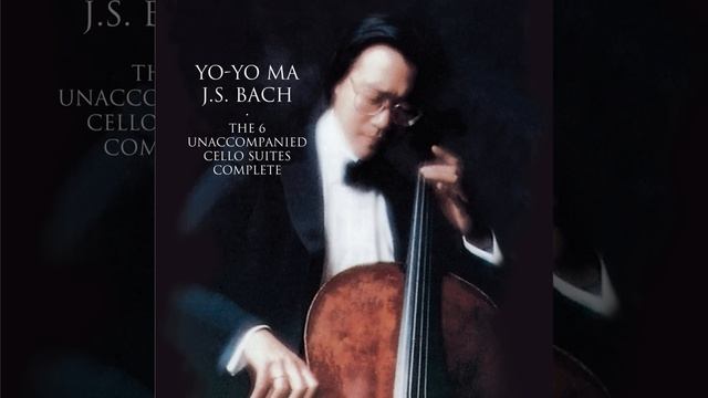 Cello Suite No. 1 in G Major, BWV 1007： I. Prélude - Yo-Yo Ma, Johann Sebastian Bach - Bach： Unaccom