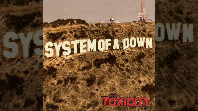 Chop Suey! - System Of A Down - Toxicity.f616