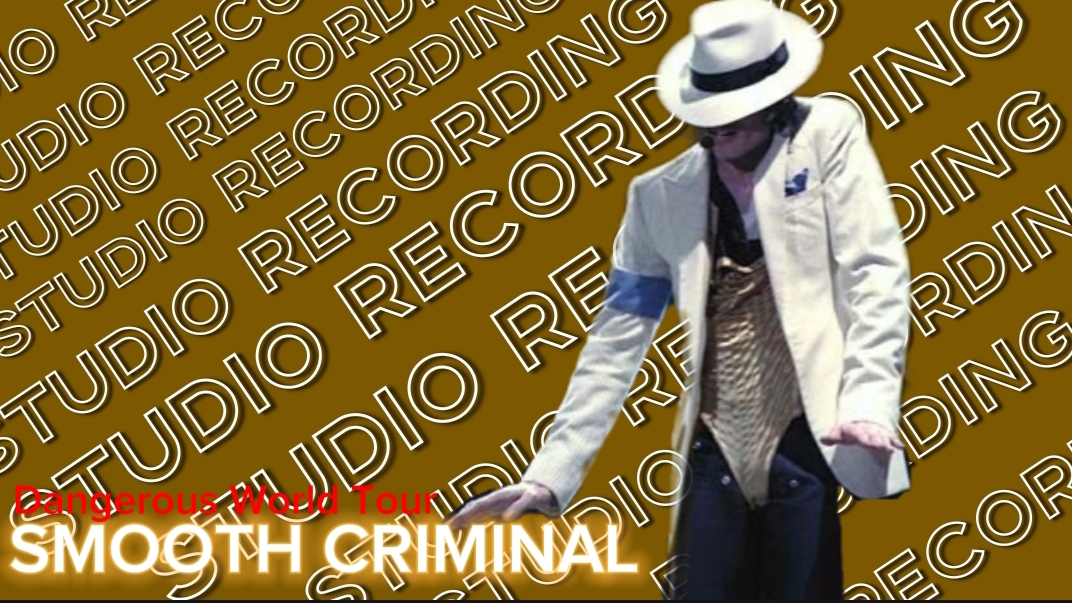 Michael Jackson - Smooth Criminal | Dangerous World Tour (Studio Recording)