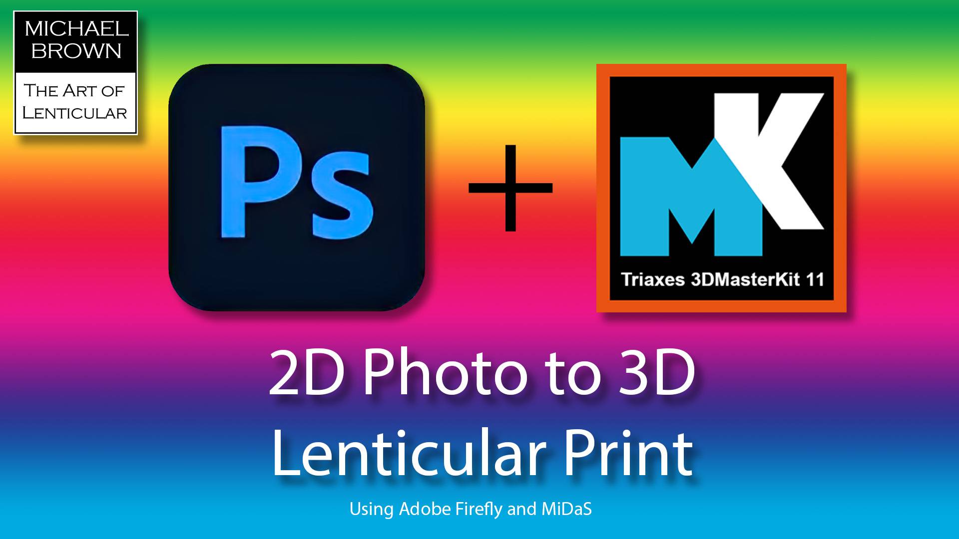 2D to 3D Lenticular Print processing using Adobe Photoshop & Triaxes 3DMasterKit