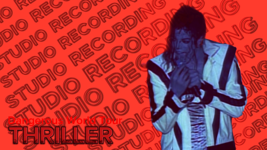Michael Jackson - Thriller | Dangerous World Tour (Studio Recording)