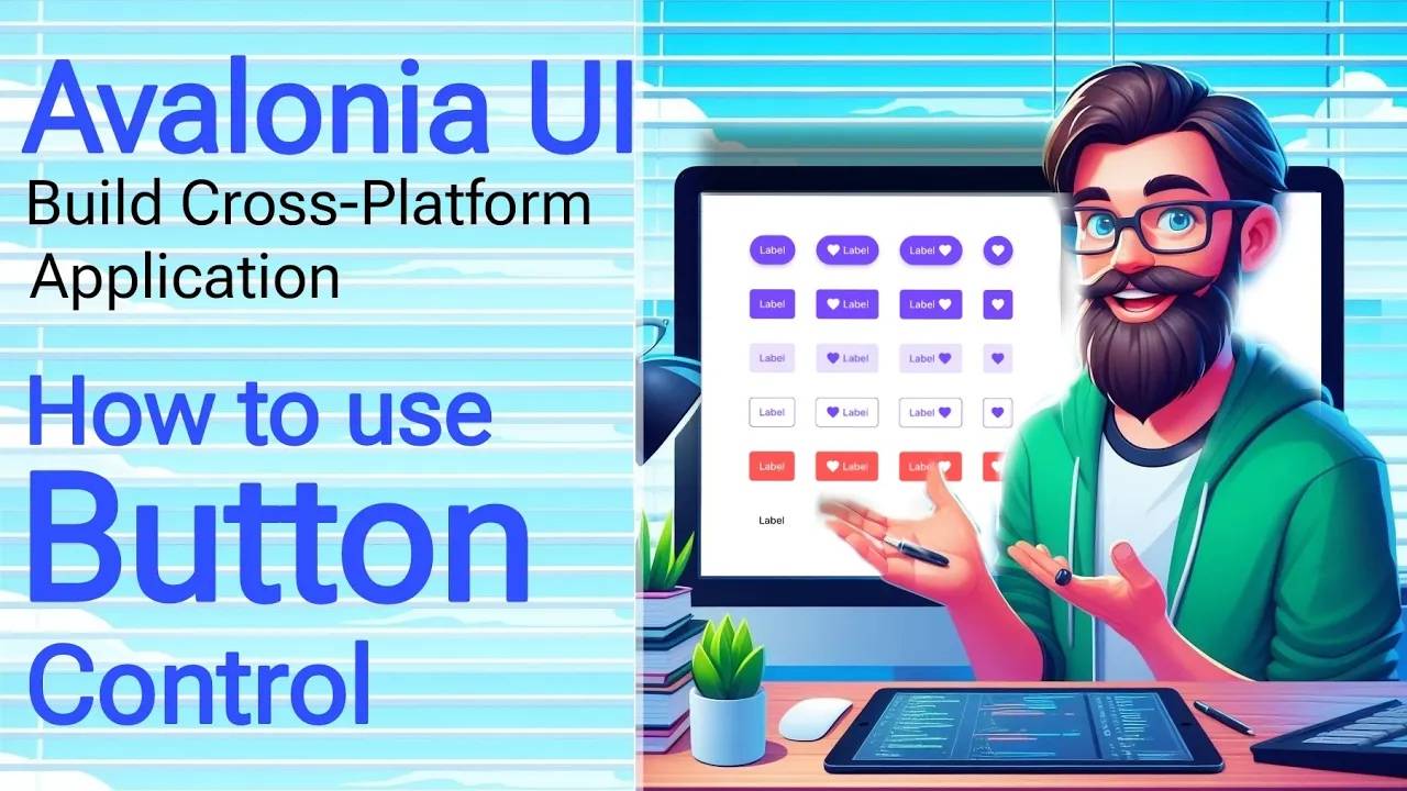 Avalonia Tutorial： Button Controls ｜ Built-in Controls ｜ Cross Platform