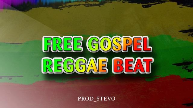 [Victory] Gospel Reggae Instrumental Beat||prod stevo