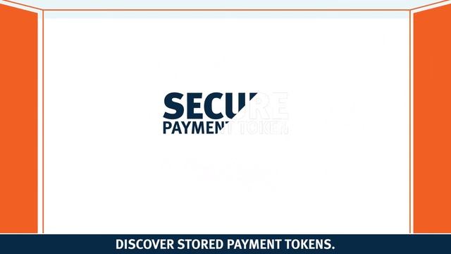 Protect Customers’ Sensitive Card Data with Stored Payment Tokens