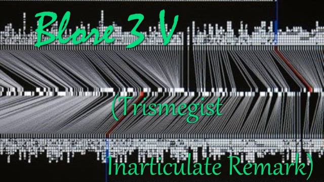 StrayDigy - Blore 3 V (Trismegist Inarticulate Remark)