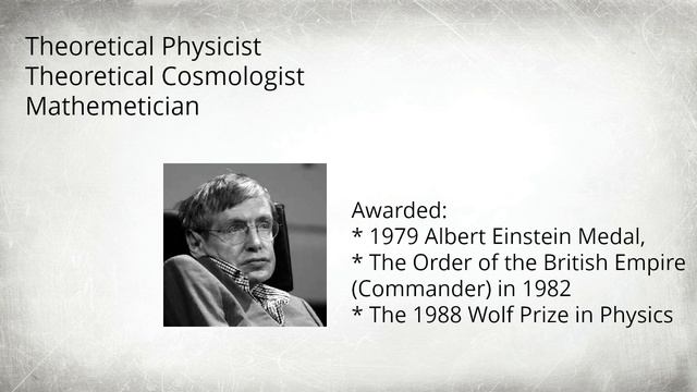 The Smartest Person On Earth - Stephen Hawkings