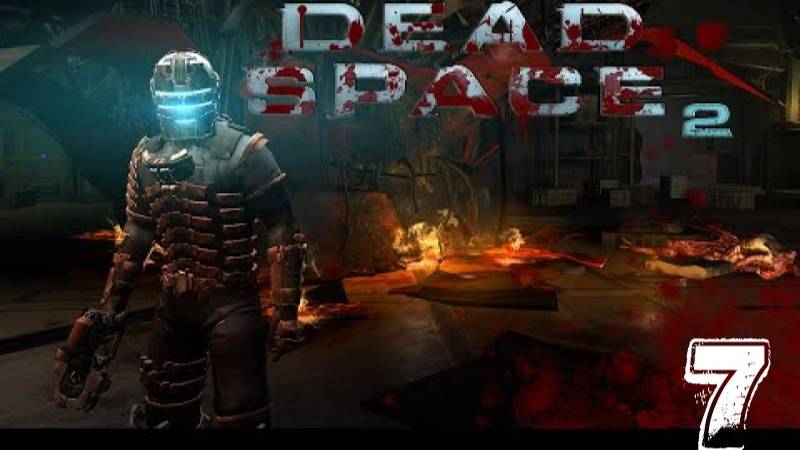 Остался Сосвсем Один - Dead Space 2 Прохождение #7