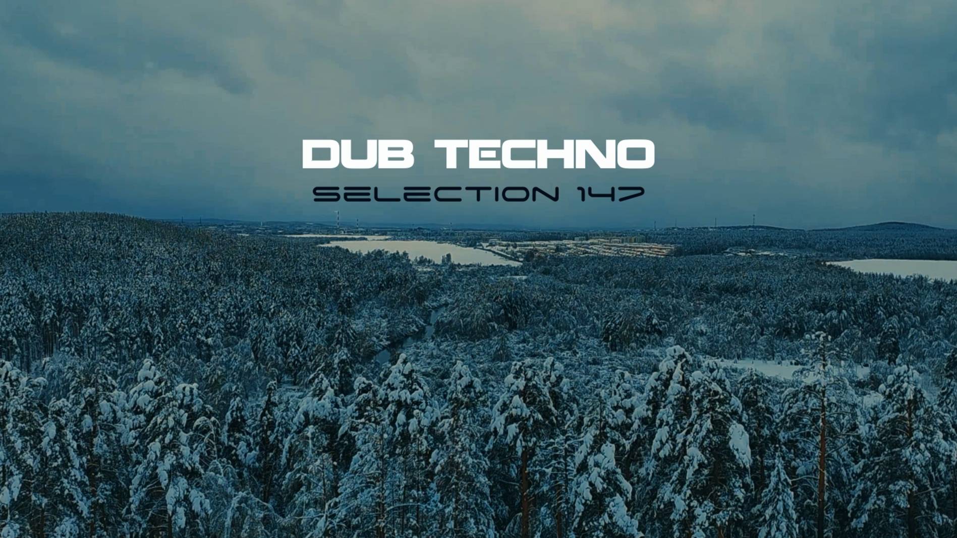 DUB TECHNO || Selection 147 || Unseasonable Snow