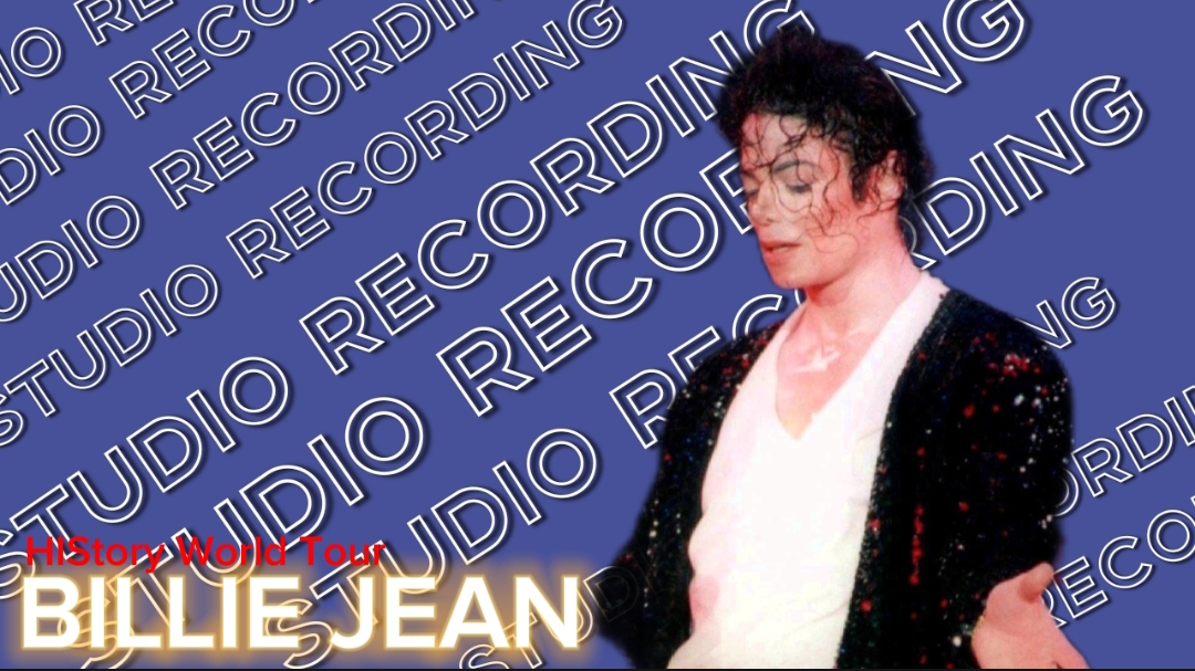 Michael Jackson - Billie Jean | HIStory World Tour (Studio Recording)