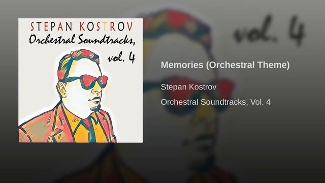 Stepan Kostrov - Memories (Orchestral Theme)