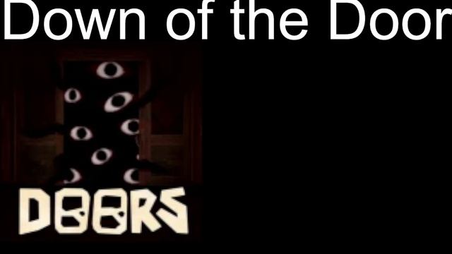 Down of the Door