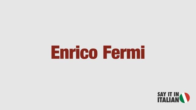 Enrico Fermi